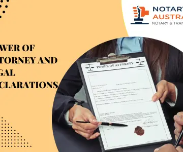 Power of Attorney & Legal Declarations