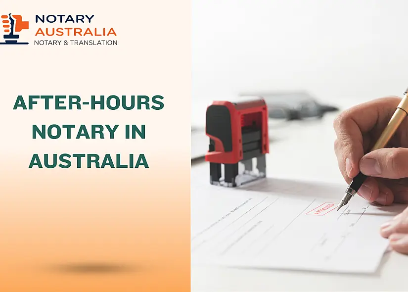 After-Hours Notary in Australia: Fast, Legal Services When You Need Them Most