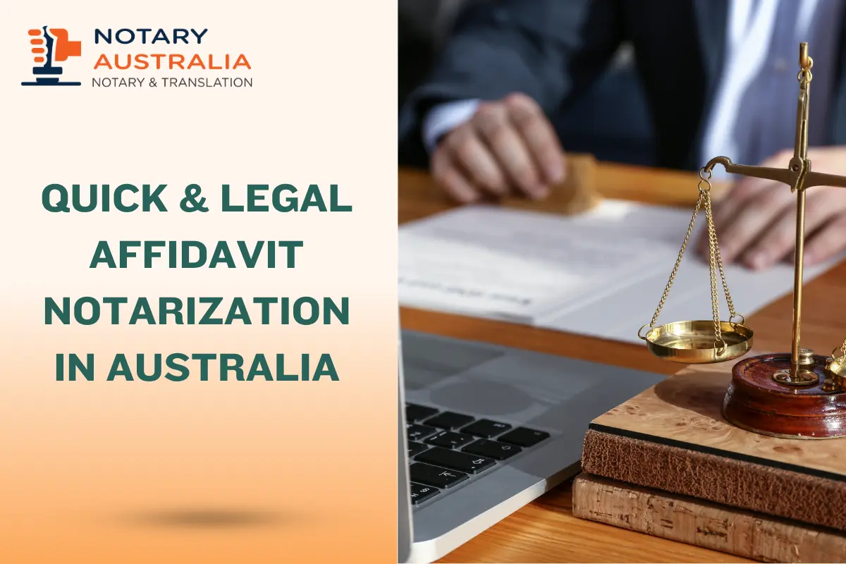 Quick & Legal Affidavit Notarization in Australia – Same Day, Online & Mobile