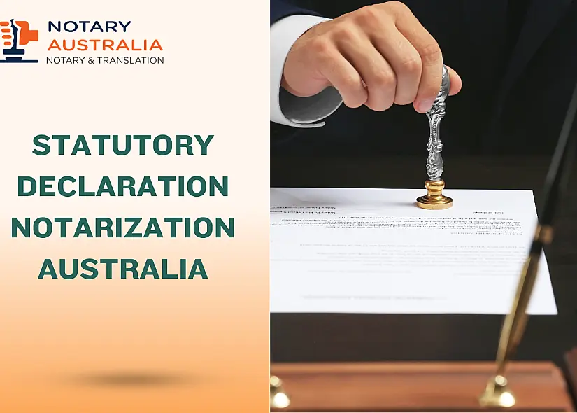 Statutory Declarations: Get Them Notarized Easily in Australia