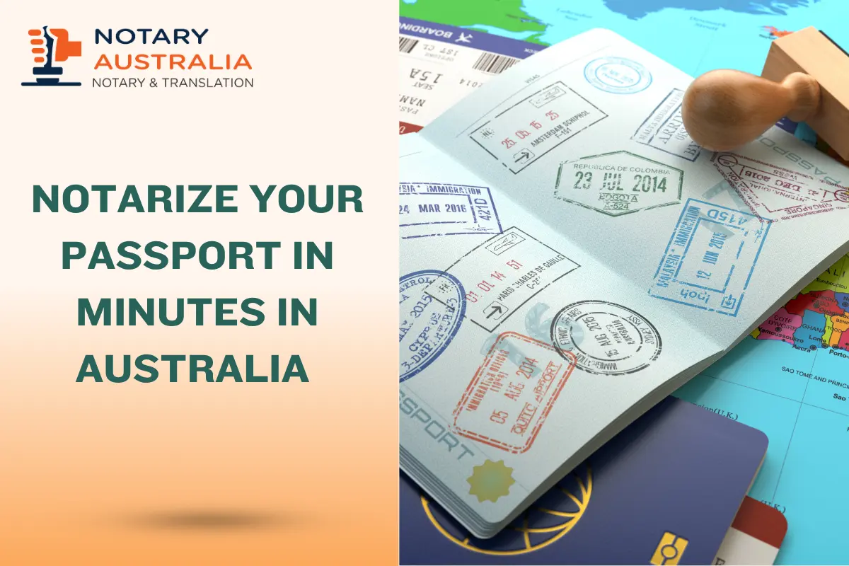Notarize Your Passport in Minutes in Australia – Fast, Legal & Online Options