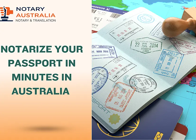 Notarize Your Passport in Minutes in Australia – Fast, Legal & Online Options