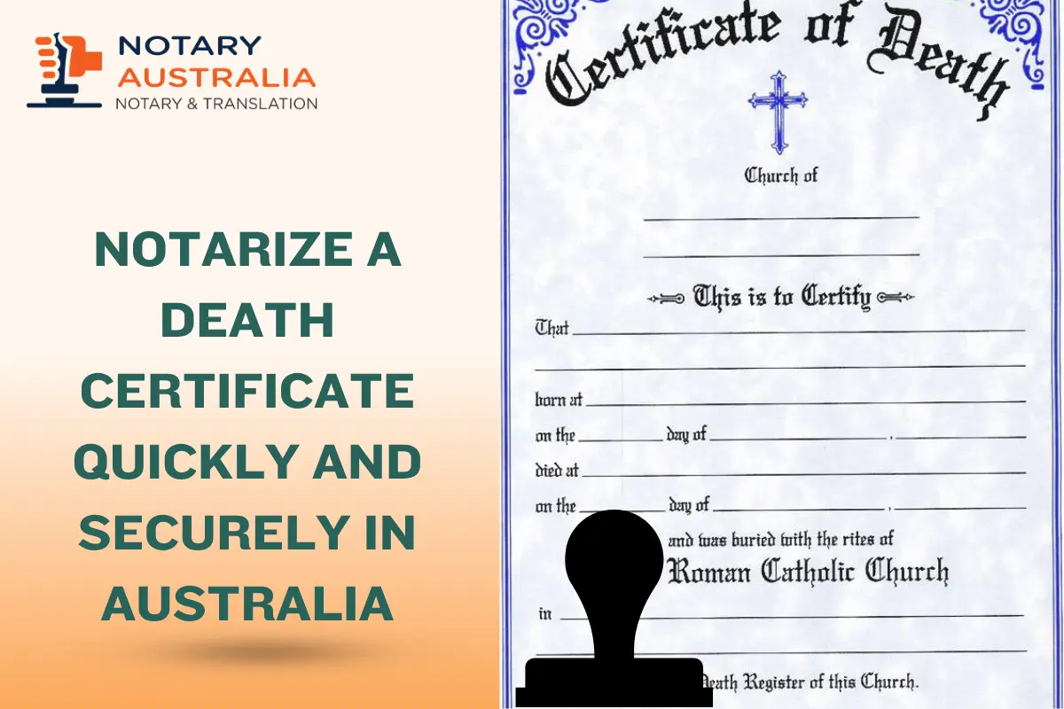 Notarize a Death Certificate Quickly and Securely in Australia
