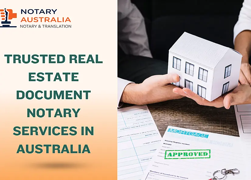 Trusted Real Estate Document Notary Services in Australia