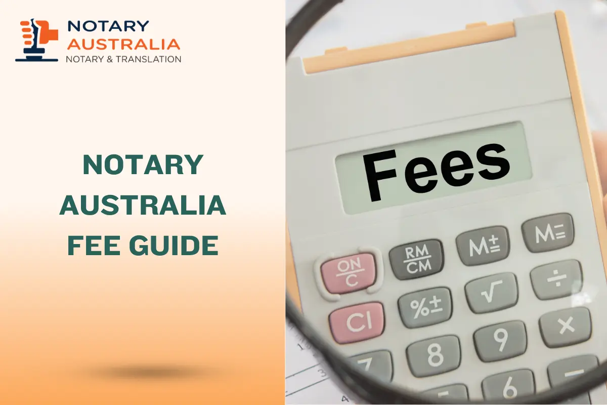 Australia Notary Fee Guide: What You Should Expect to Pay