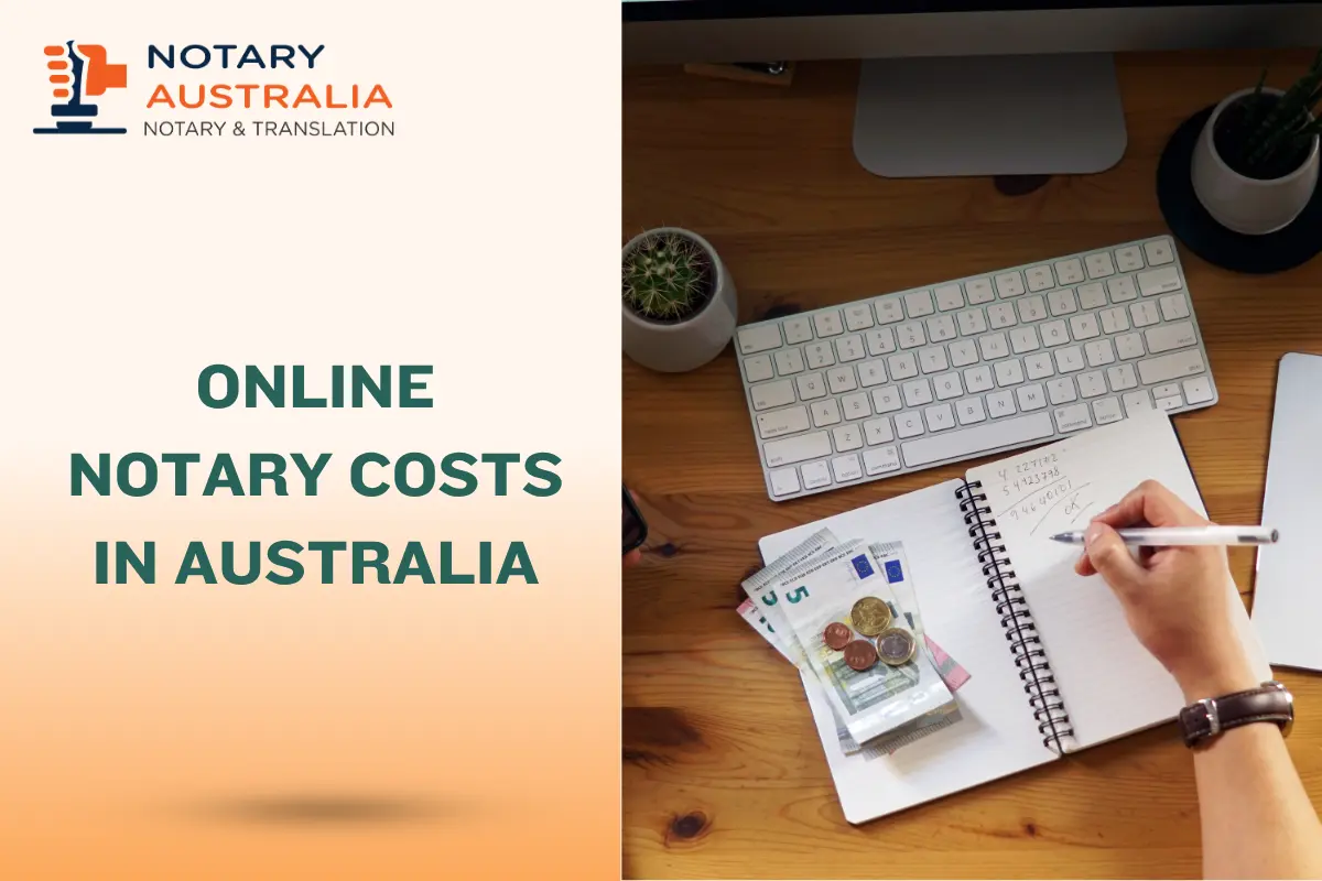Online Notary Costs in Australia: Full Breakdown of Fees & Services