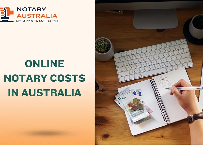 Online Notary Costs in Australia: Full Breakdown of Fees & Services