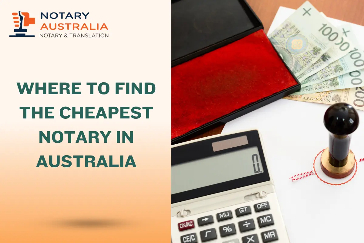Where to Find the Cheapest Notary in Australia