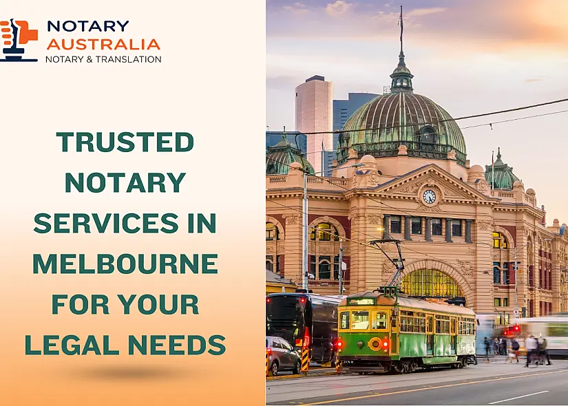 Trusted Notary Services in Melbourne for Your Legal Needs