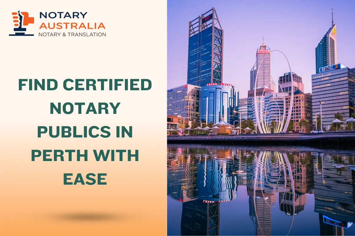 Find Certified Notary Publics in Perth with Ease