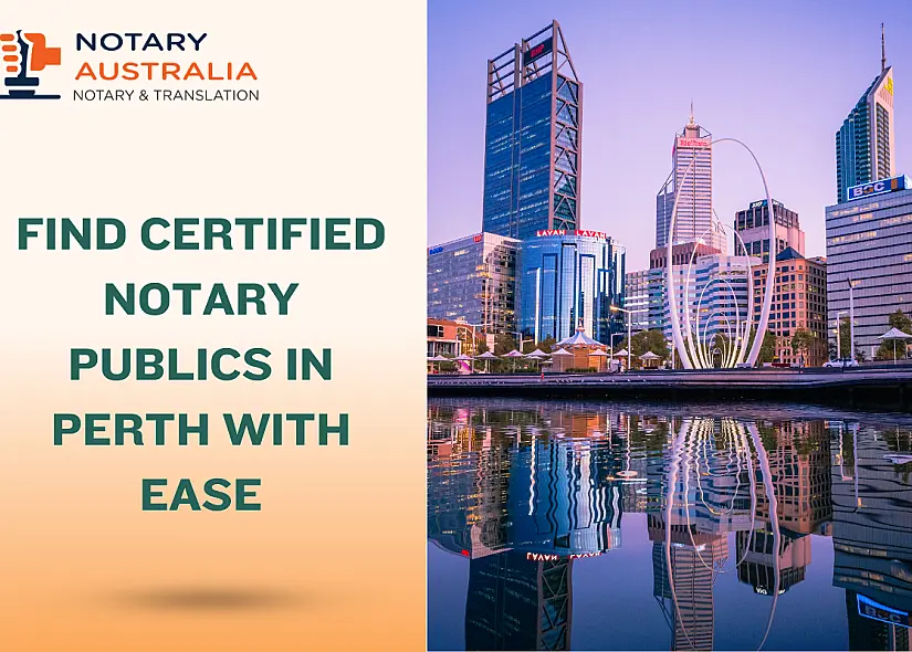 Find Certified Notary Publics in Perth with Ease