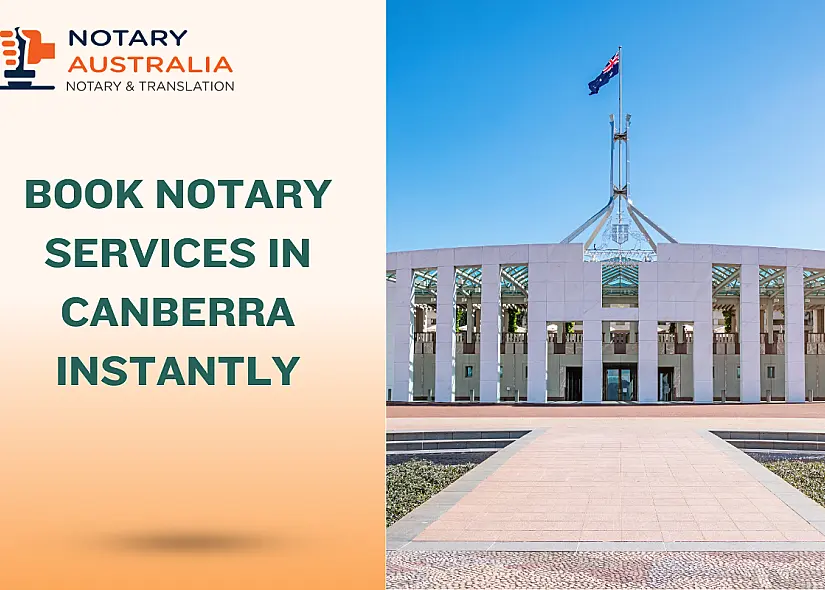 Book Notary Services in Canberra Instantly: Fast and Certified Help