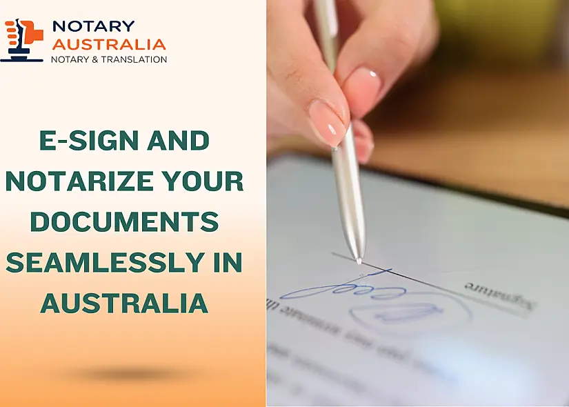 E-Sign and Notarize Your Documents Seamlessly in Australia