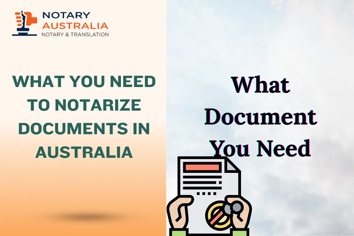 What You Need to Notarize Documents in Australia: Complete Guide