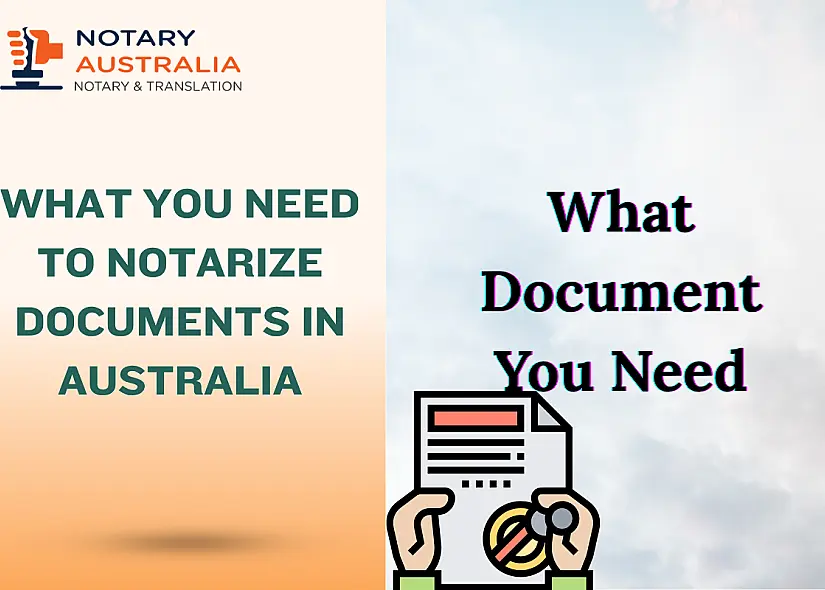 What You Need to Notarize Documents in Australia: Complete Guide