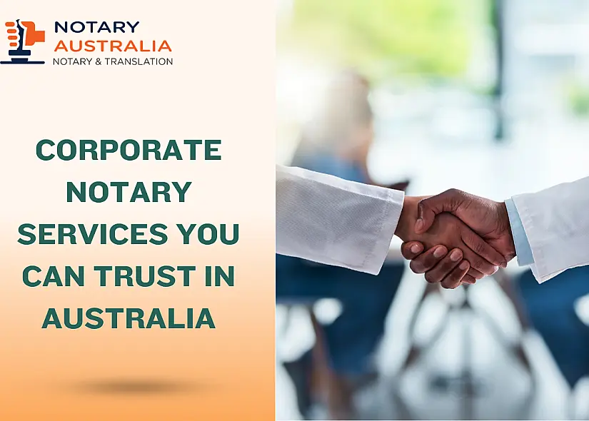 Corporate Notary Services You Can Trust in Australia