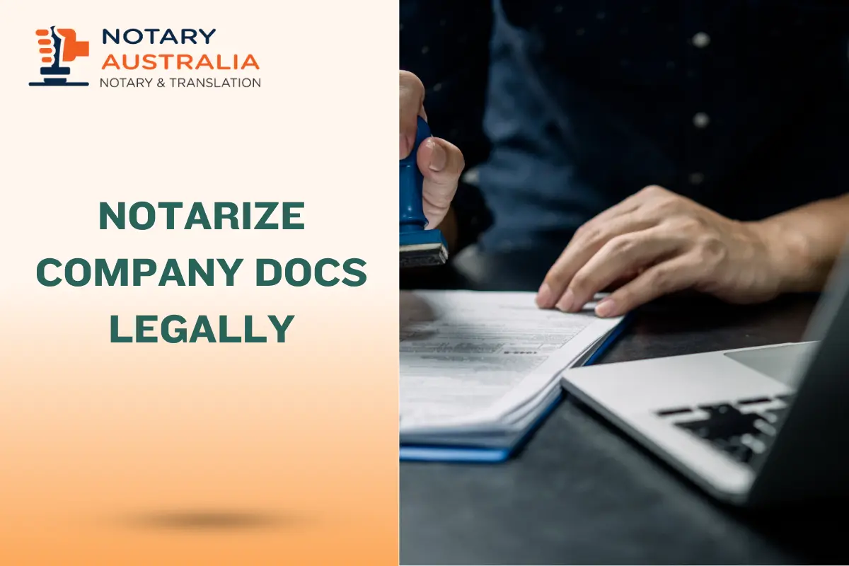 Company Docs? Get Them Notarized Legally