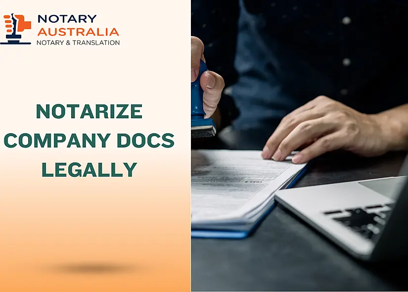 Company Docs? Get Them Notarized Legally