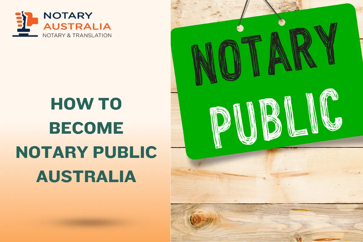 How to Become a Notary Public in Australia: A Step-by-Step Guide