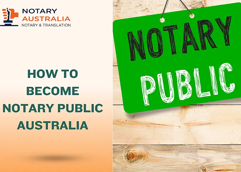 How to Become a Notary Public in Australia: A Step-by-Step Guide