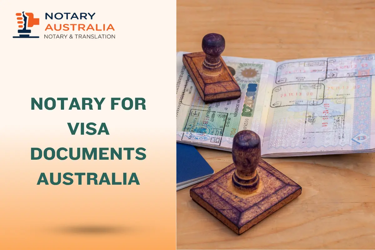 Notary for Visa Documents in Australia: What You Must Know