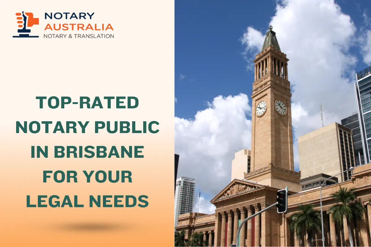 Top-Rated Notary Public in Brisbane for Your Legal Needs