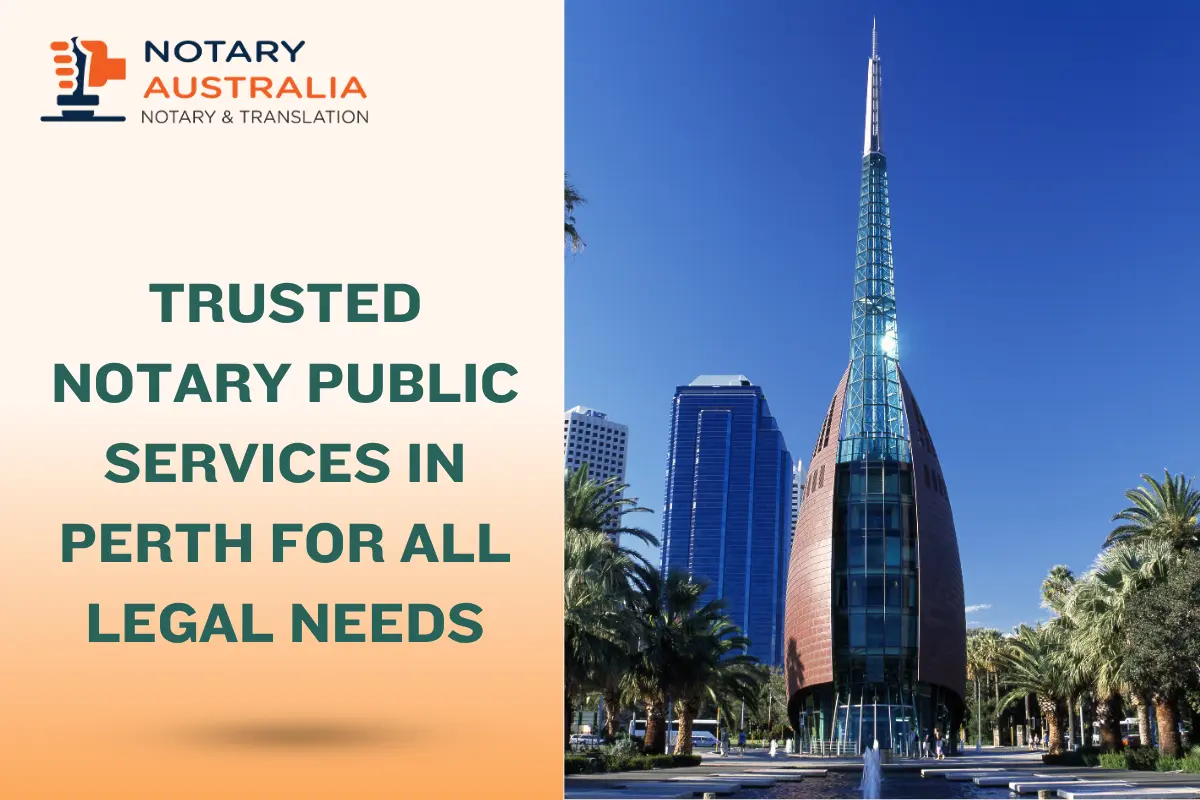 Trusted Notary Public Services in Perth for All Legal Needs
