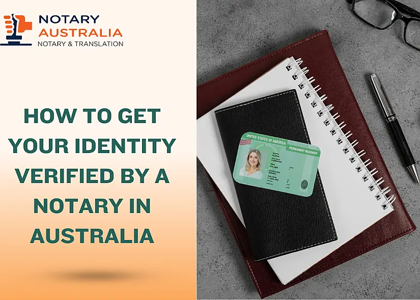 How to Get Your Identity Verified by a Notary in Australia