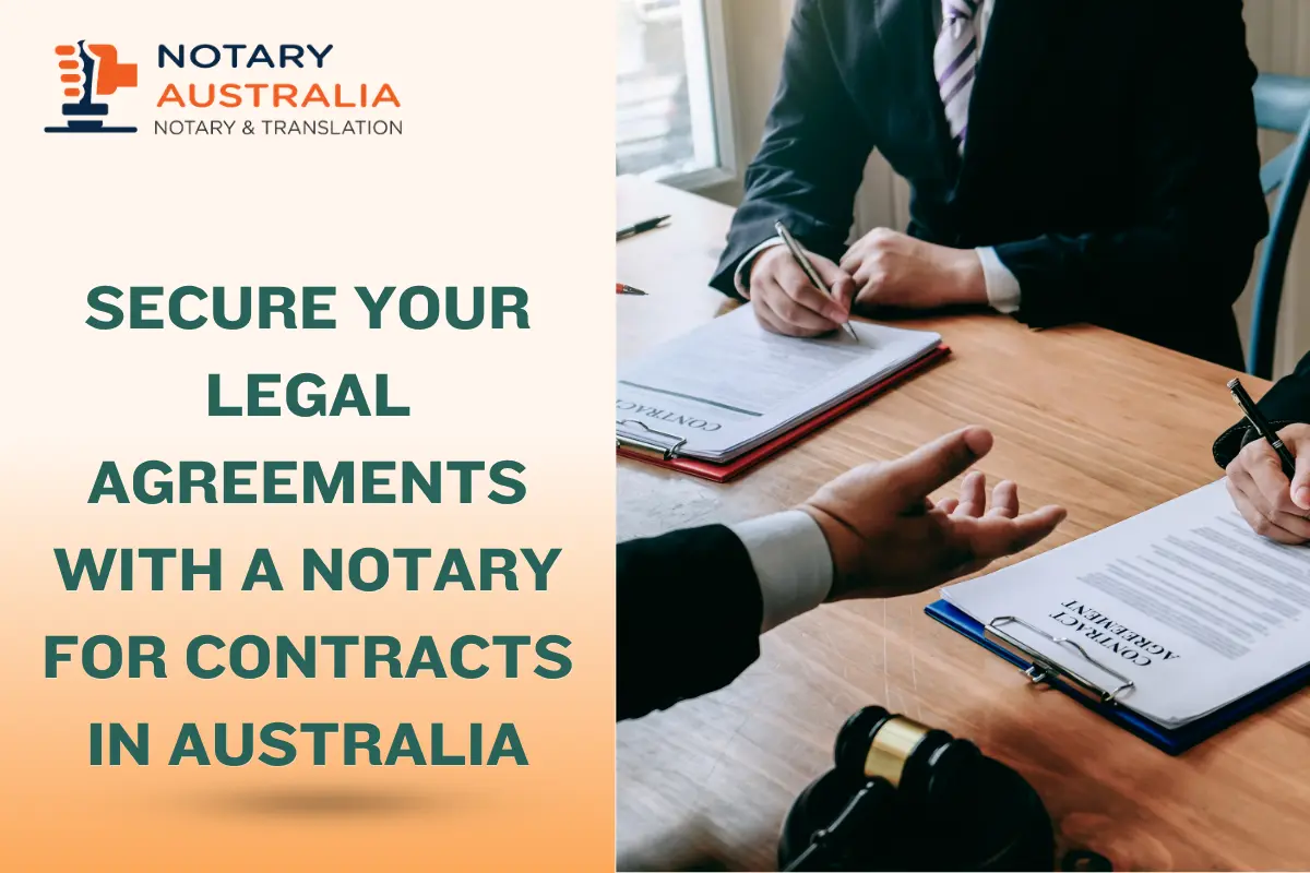 Secure Your Legal Agreements with a Notary for Contracts in Australia
