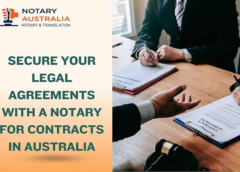 Secure Your Legal Agreements with a Notary for Contracts in Australia