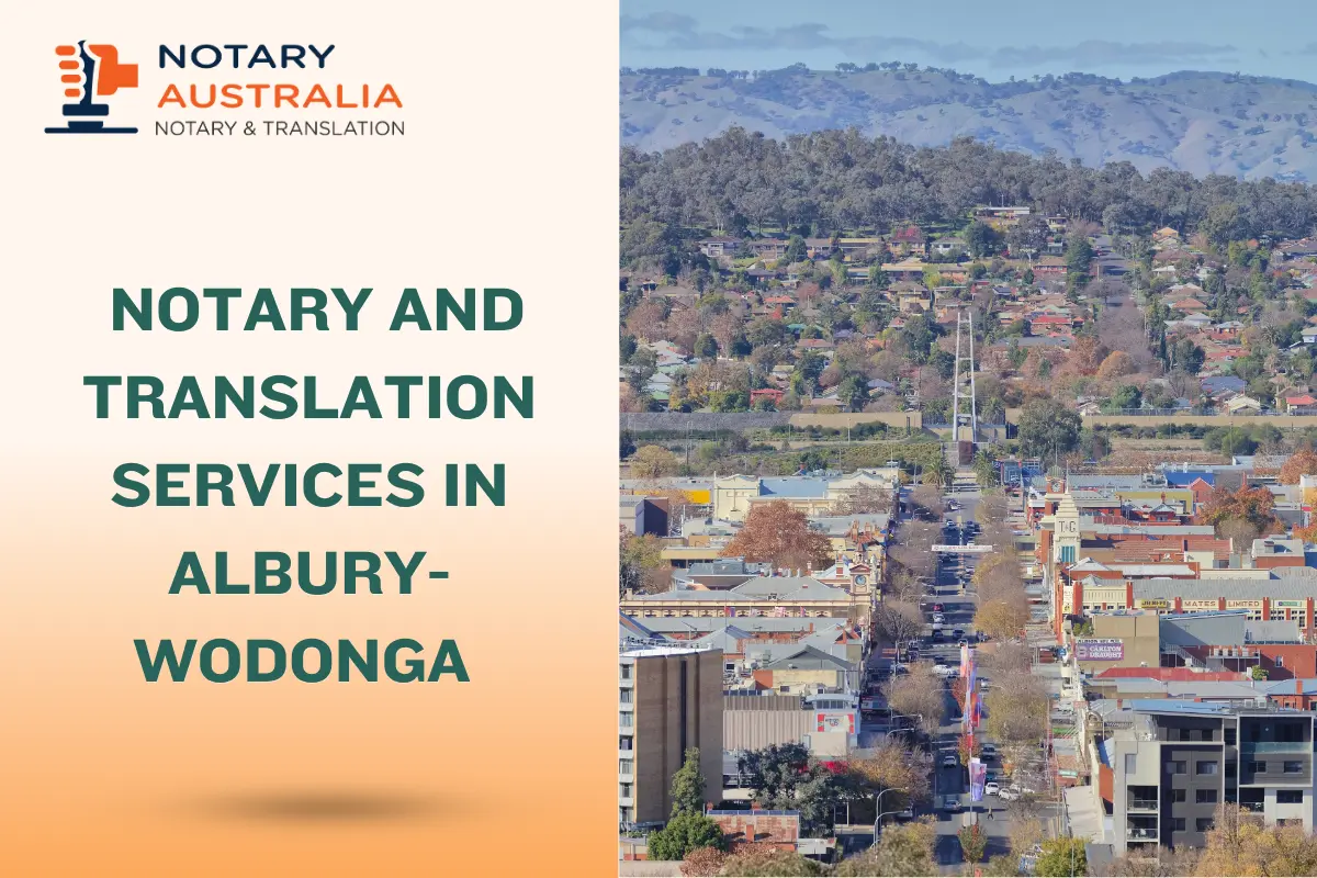 Reliable Notary and Translation Services in Albury-Wodonga Region