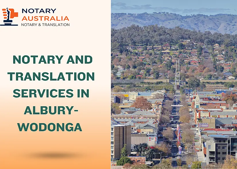 Reliable Notary and Translation Services in Albury-Wodonga Region