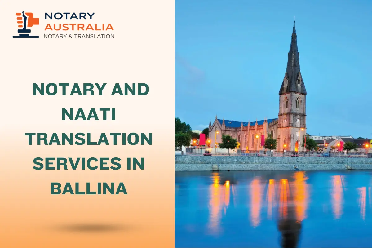 Certified Notary and NAATI Translation Services in Ballina You Can Trust