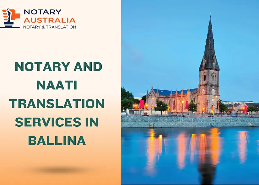 Certified Notary and NAATI Translation Services in Ballina You Can Trust