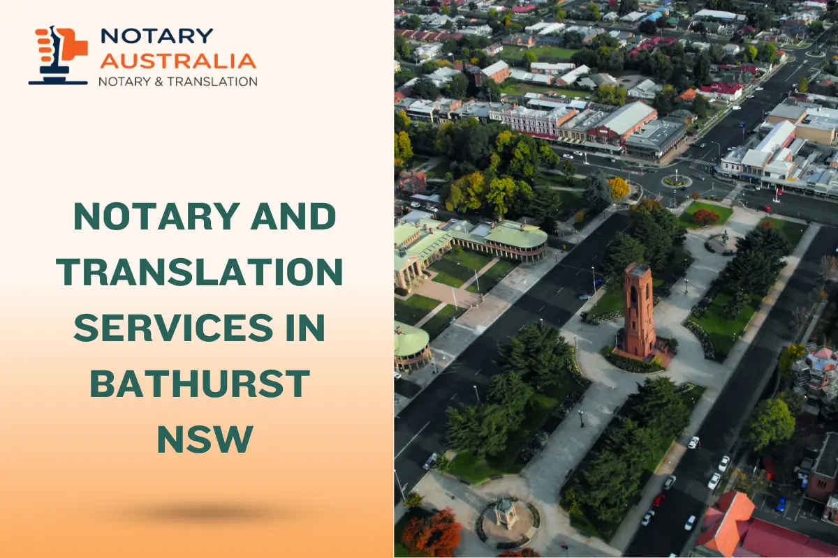 Trusted Notary and NAATI Translation Services in Bathurst NSW