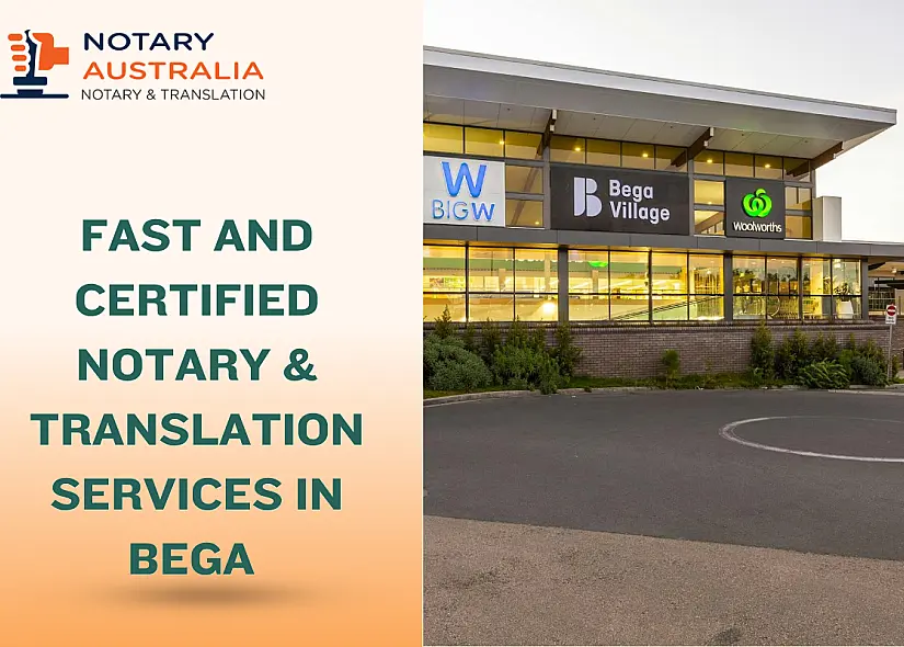 Fast and Certified Notary & Translation Services in Bega NSW