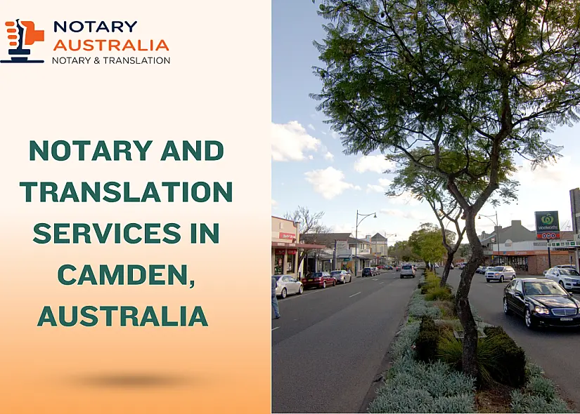 Certified Notary and Translation Services in Camden, Australia You Can Trust