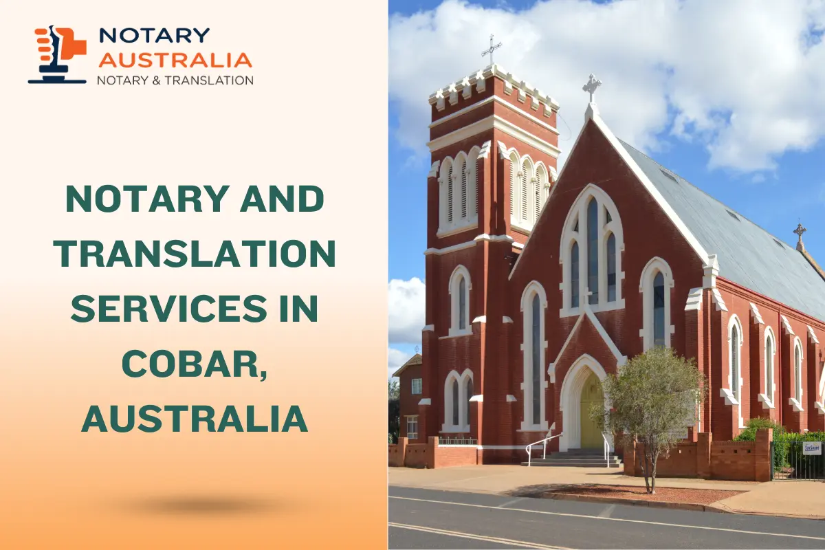 Notary and Translation Services in Cobar for Legal and Personal Use