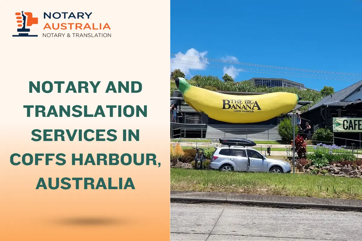 Notary and Translation Services in Coffs Harbour You Can Trust