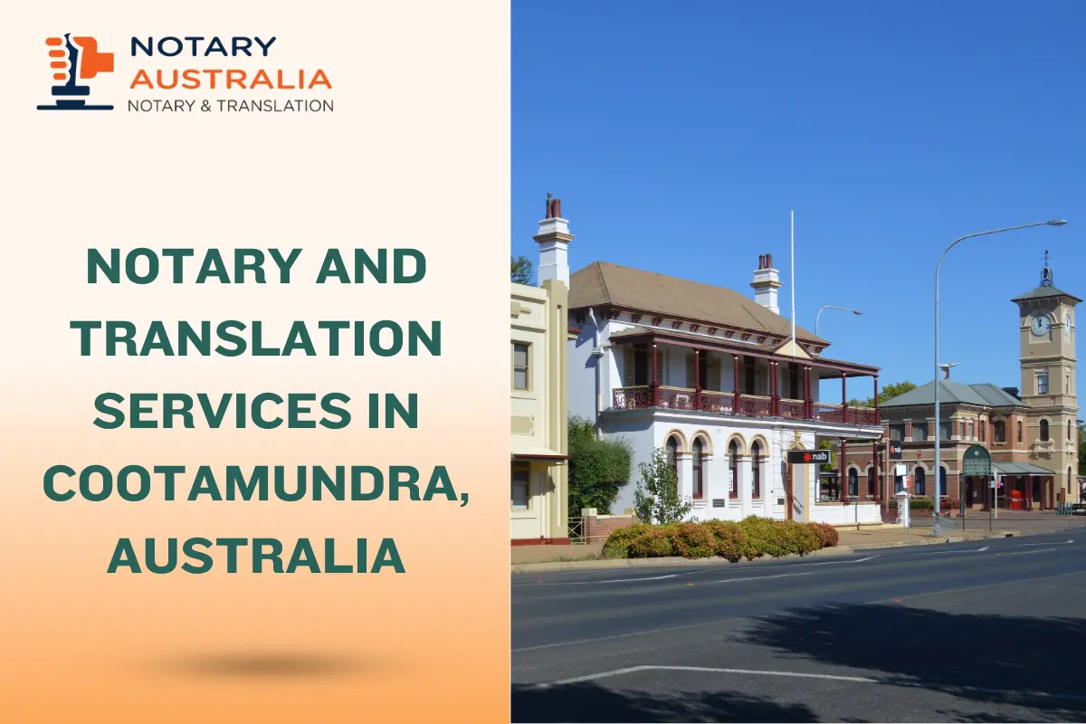 Reliable Notary and Translation Services in Cootamundra Australia