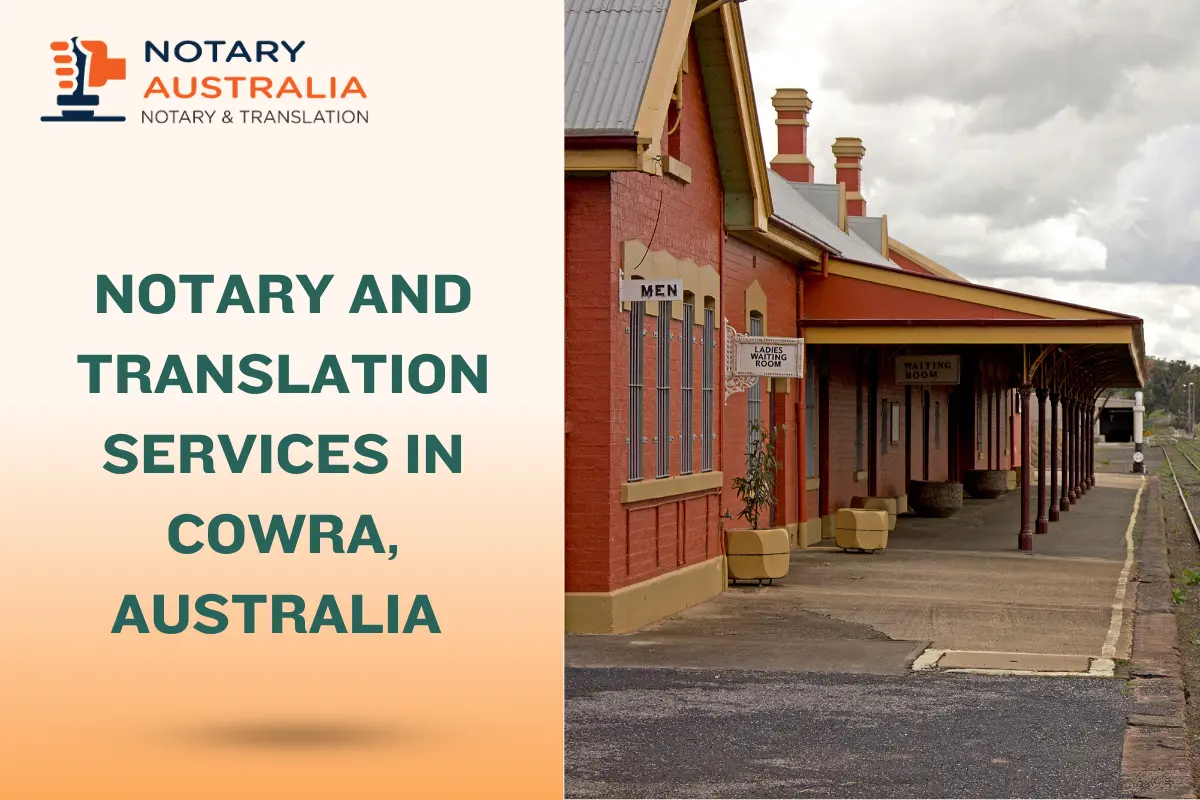 Top Notary and Translation Services in Cowra Australia – Fast & Certified