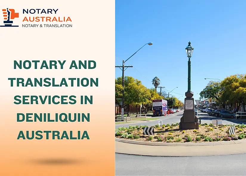 Fast & Certified Notary and Translation Services in Deniliquin Australia
