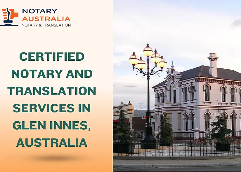 Certified Notary and Translation Services in Glen Innes Australia