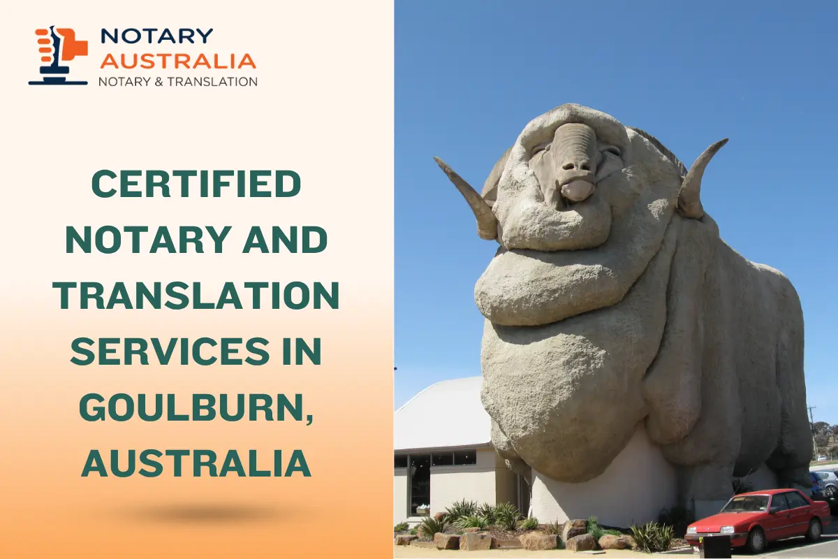Certified Notary and Translation Services in Goulburn Australia