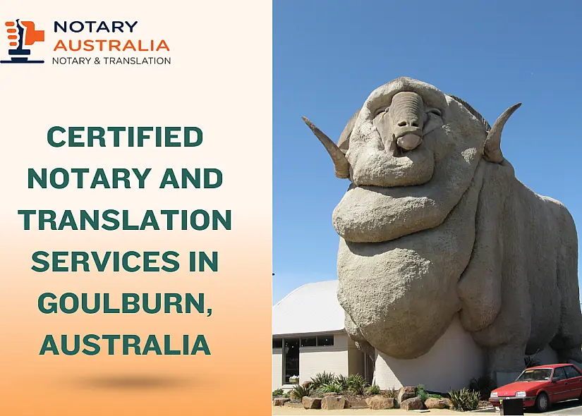 Certified Notary and Translation Services in Goulburn Australia