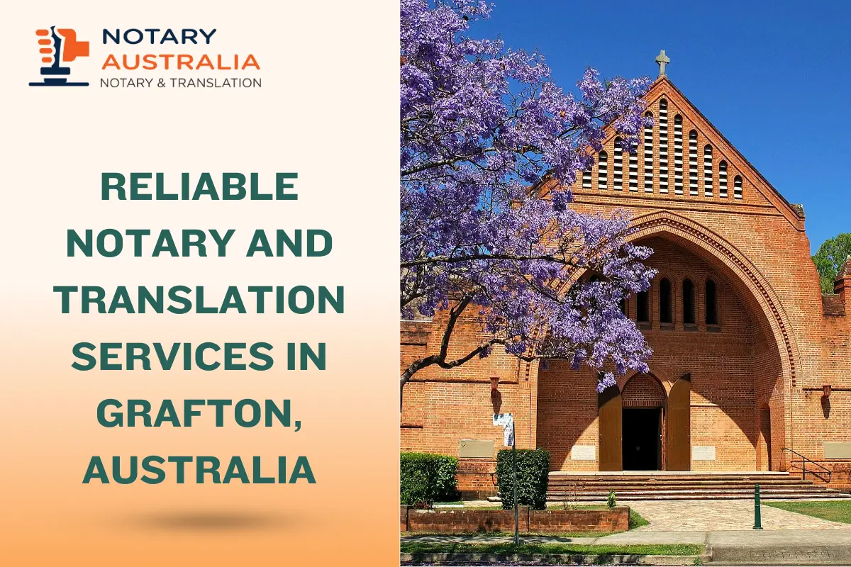 Reliable Notary and Translation Services in Grafton Australia