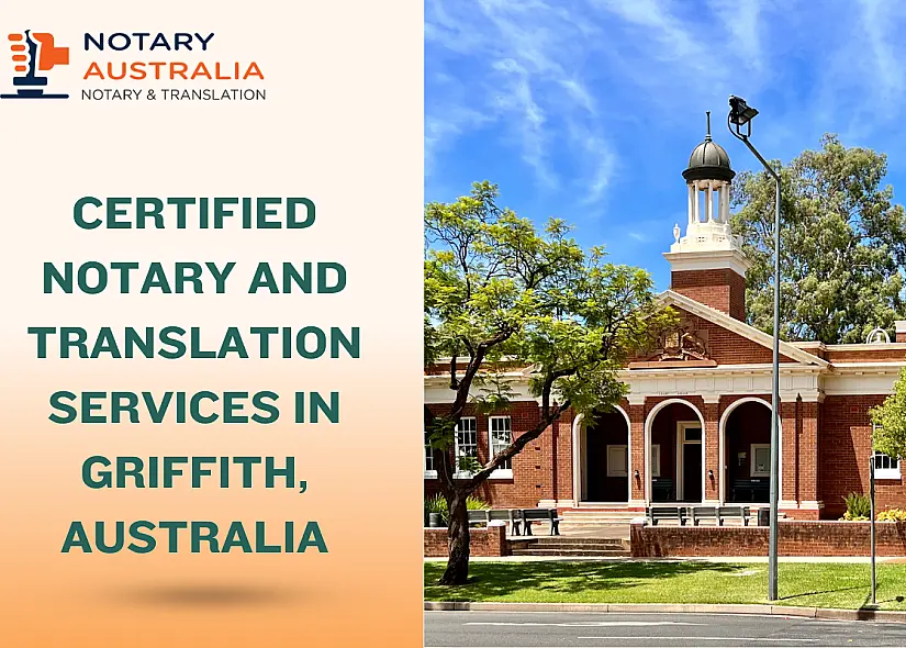 Certified Notary and Translation Services in Griffith Australia