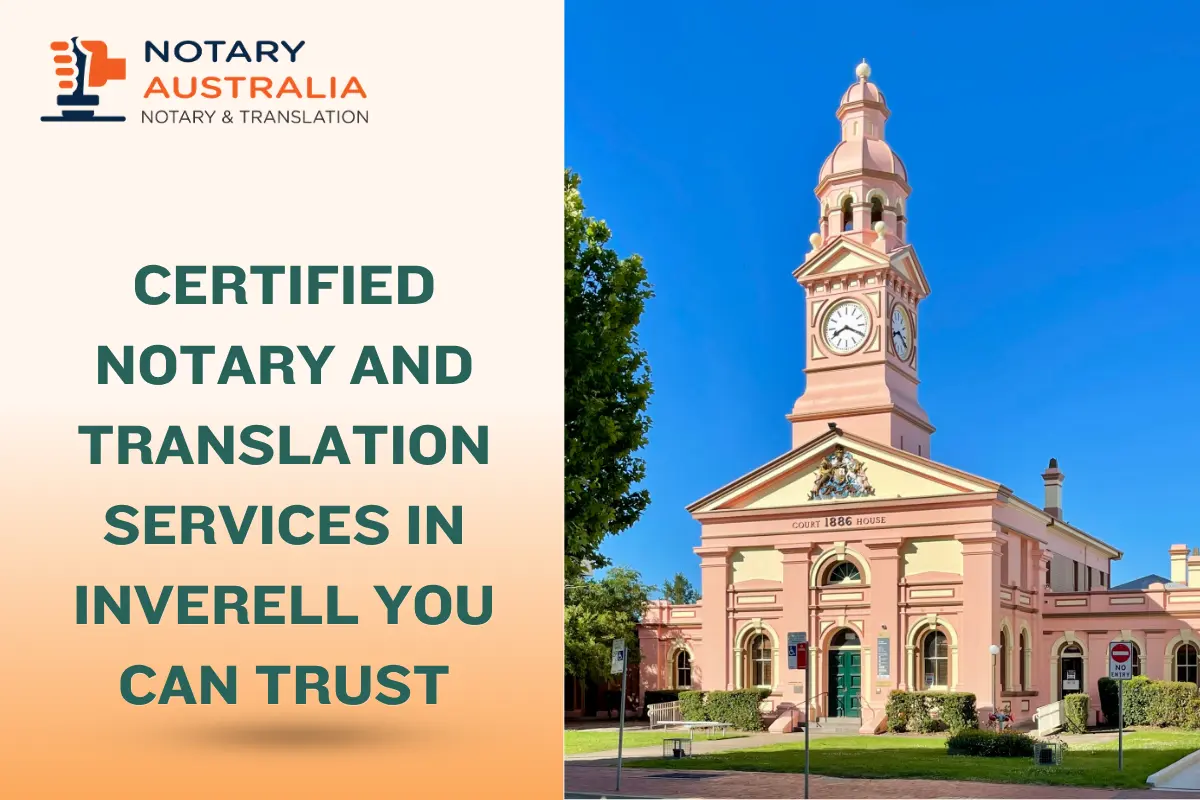 Certified Notary and Translation Services in Inverell You Can Trust