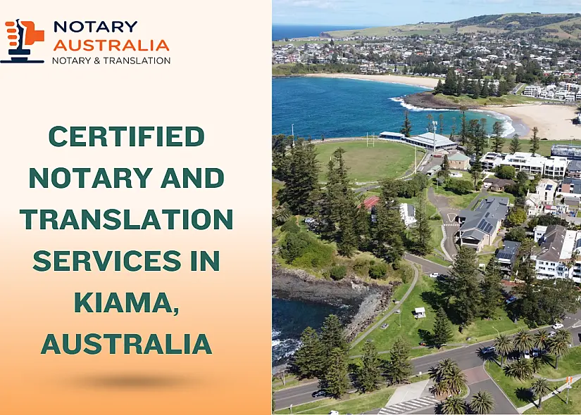 Certified Notary and Translation Services in Kiama Australia