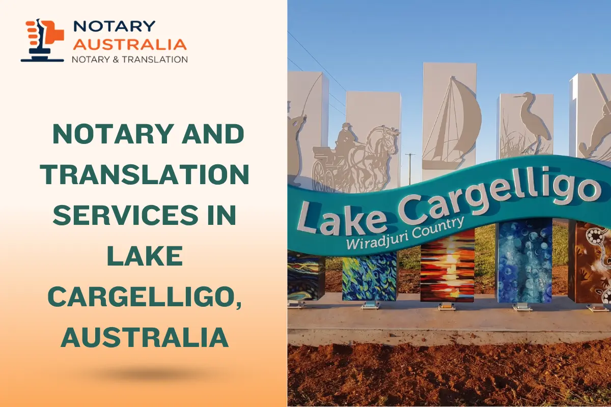 Trusted Notary and Translation Services in Lake Cargelligo Australia